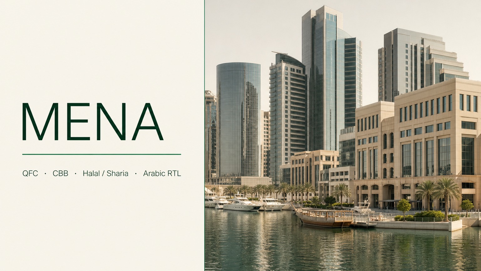 MENA: QFC, CBB, Halal and Sharia workflows, and Arabic RTL